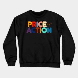 Price Action Crewneck Sweatshirt